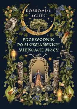 Przewodnik po słowiańskich miejscach mocy