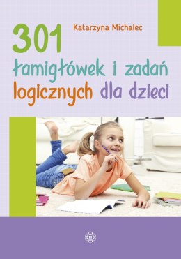 301 łamigłówek i zadań logicznych dla dzieci