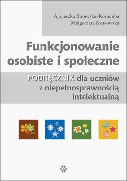 Funkcjonowanie osobiste i społeczne podręcznik dla uczniów z niepełnosprawnością intelektualną