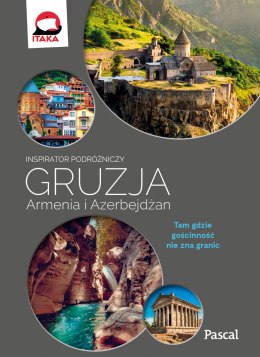 Gruzja armenia azerbejdżan inspirator podróżniczy