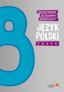Język polski testy przygotowanie do egzaminu ósmoklasisty