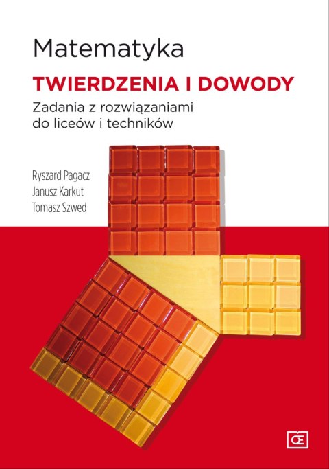 Matematyka twierdzenia i dowody zadania z rozwiązaniami do liceów i techników mtd