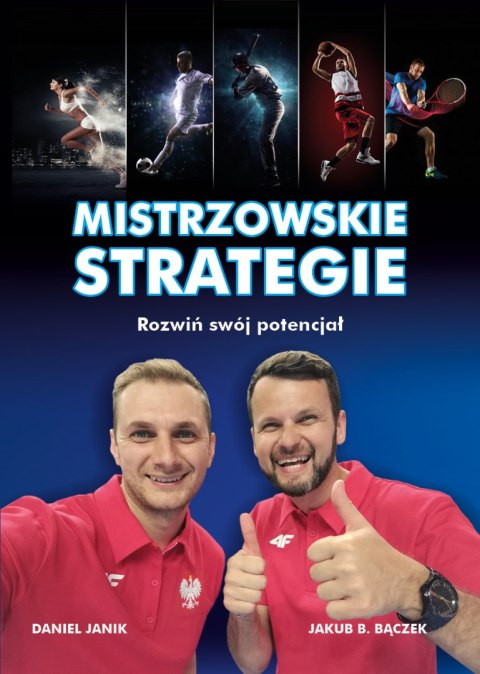 Mistrzowskie strategie. Rozwiń swój potencjał