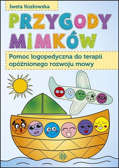 Przygody mimków pomoc logopedyczna do terapii opóźnionego rozwoju mowy