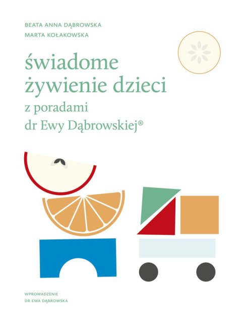 Świadome żywienie dzieci z poradami dr Ewy Dąbrowskiej